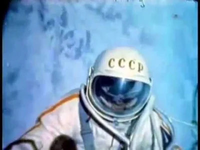 Nedved - 18 Marca 1965 - pierwszy w historii spacer kosmiczny w wykonaniu Alexeya Leo...