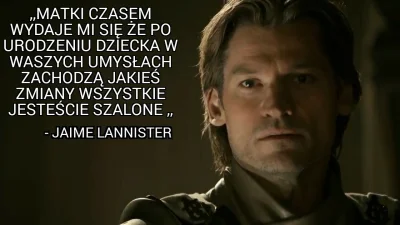 Bittersteel - Taka prawda 
#madki #cytatywielkichludzi #graotron #got