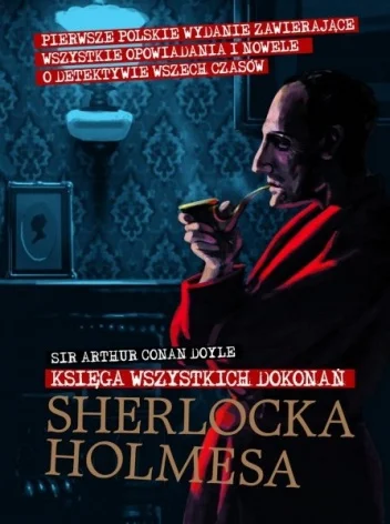 petarda - Który z Mirków czytał coś z Sherlocka Holmesa i się podzieli wrażeniami? 
...