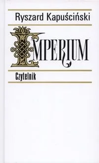 DerMirker - 1 805 - 1 = 1 804

Tytuł: Imperium
Autor: Ryszard Kapuściński
Gatunek...