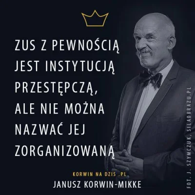 YodaMonster - Bardzo lubię ten cytat, właśnie takiego Janusza Mikke herbu Korwin z KO...