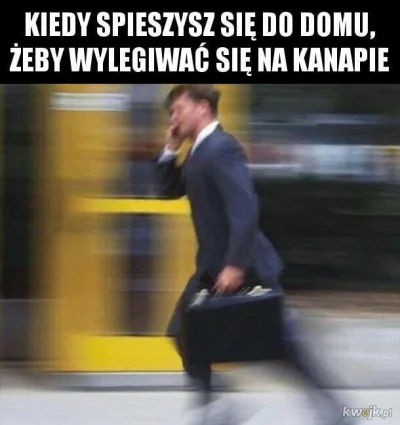 P.....a - Ja za każdym razem jak wracam do domu