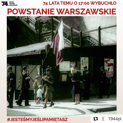 T.....i - 74 lata temu, 1 sierpnia o 17:00 Polacy stanęli do walki z niemieckim okupa...