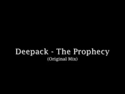 d.....4 - Deepack - The Prophecy 

#muzyka #hardstyle #Hardmirko