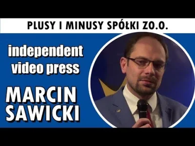A.....o - Plusy i minusy zakładania spółki z o.o. - Marcin Sawicki (Partia Wolność) -...