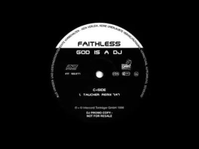 Borys125 - Faithless - God Is A DJ (DJ Taucher Remix) (1998)

Miałem raz przyjemnoś...