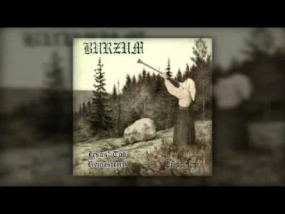 cacyyy - #blackmetal #metal 
Burzum - Jesus' Tod
https://www.youtube.com/watch?v=05...