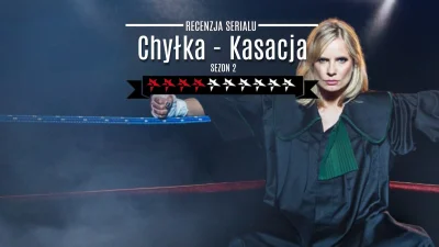 popkulturysci - Chyłka - Kasacja - recenzja serialu: Chyłka wróciła i niemiłosiernie ...