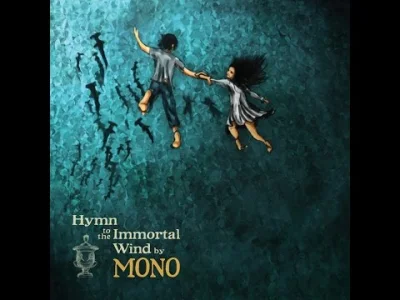 p.....o - Mono - Burial At Sea

#muzyka #mono #postrock #jabolowaplaylista