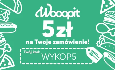 Wooopit - Wrocław, mamy dla Was kolejny kod na zamówienia z Waszych ulubionych restau...