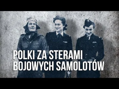 Iamaleafonthewind - Jest nowy odcinek #alehistoria o polskich pilotkach bojowych w cz...