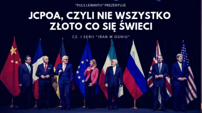 JanLaguna - "Iran w ogniu"
JCPOA, czyli nie wszystko złoto co się świeci

16 stycz...