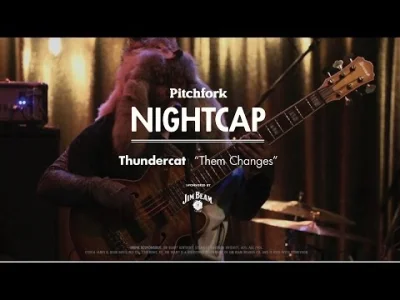 fobos2203 - Thundercat - "Them Changes" 
#muzyka