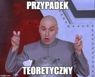 iamszarak - @dejwis: @wspolczesny: @yale: A zakładając teoretyczny przypadek, kiedy w...