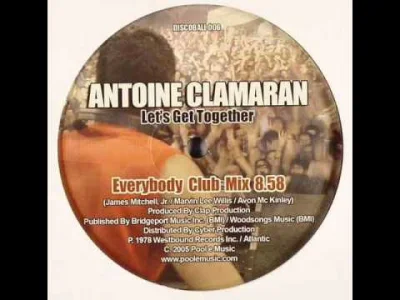 q.....0 - Antoine Clamaran - Let's Get Together (Everybody Club Mix)
#muzykanasylwes...