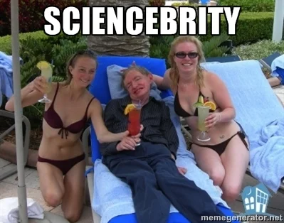 evergreenoldboy - [ NEOLOGIZM (ang) ]
SCIENCE + CELEBRITY = SCIENCEBRITY