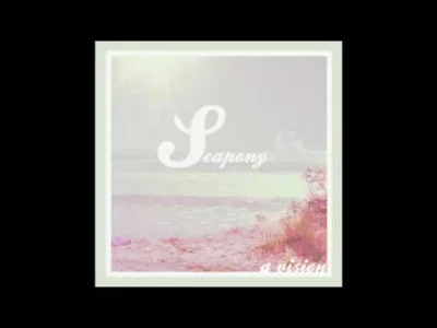 kwiatencja - '11

Seapony - In Heaven
ale dziś wietrznie.

#nothingbutdreampopde...