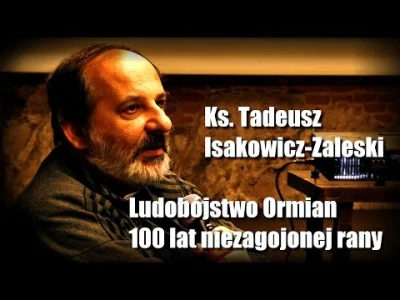 D.....o - @PaddyS: Powiedz to samo Ormianom na ten przykład, którzy co roku upamiętni...