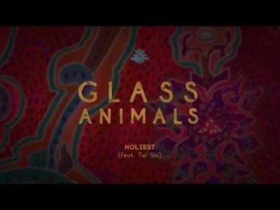 EntuzjastaCebuli - Glass Animals - Holiest Feat. Tei-Shi
#chillout #experimental #mu...