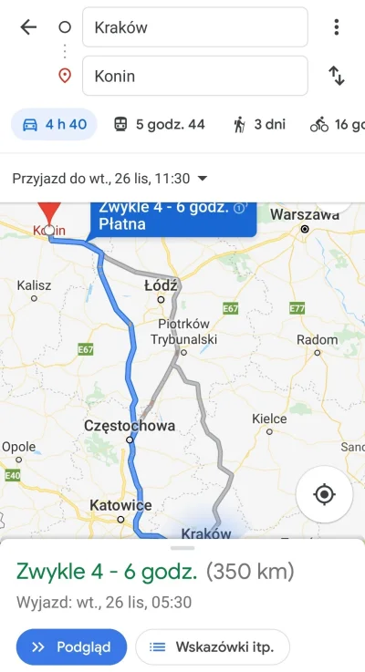Kilikrst - Mireczki podpowie ktoś którą trasą najlepiej dojechać Kraków- Konin, w tyg...