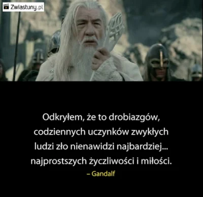 s.....y - #gandalf #cytatywielkichludzi #cytaty