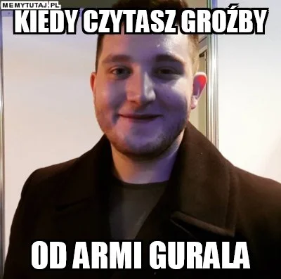 M.....i - @BOXDEL Mam nadzieje ,że dziś odpowiesz na ''argumenty'' gurala bo to co on...