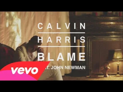 M.....d - Calvin Harris - Blame (ft John Newman)

#mukusemusic #muzykaelektroniczna...