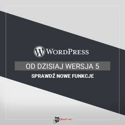 MyDevil - Zapraszamy do pobrania najnowszej wersji - WordPress 5.0:
https://wordpres...