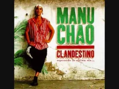 G..... - #starocie #muzyka #90s #manuchao

Manu Chao - Bongo Bong_