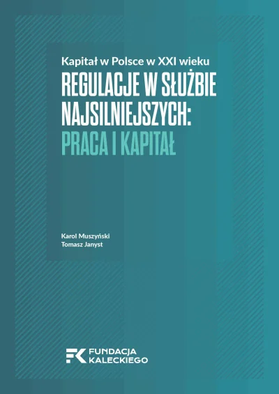 AntyBohater - Fundacja Kaleckiego przygotowała drugi raport w ramach projektu „Kapita...