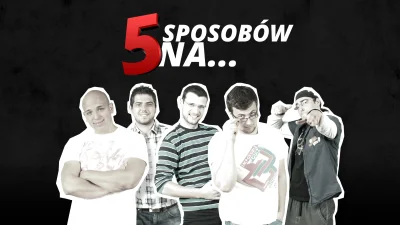 kalafiorowy_czlowiek - Pięć sposobów na są niczym youtubowe Wojny Magazynowe, Trudne ...