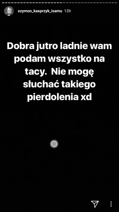 jmo1337 - To tak, my story z insta usuwa sie po 24H, a teraz tak spoglądam i coś zost...