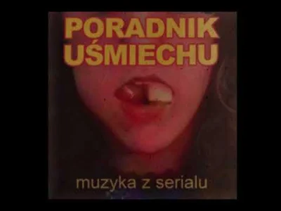 K....._ - #poradnikusmiechu #krainagrzybow nowe OST z serialu