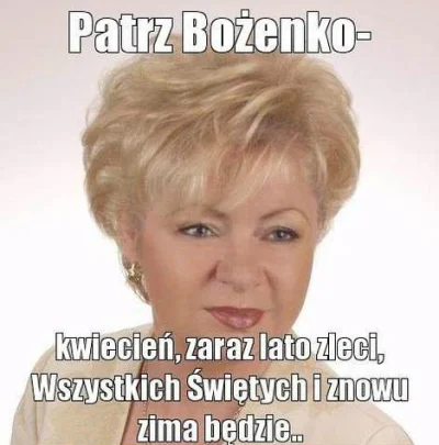 yacolek - No to chyba pora już odpowiednia, w końcu zaraz marzec, a po marcu...

#b...