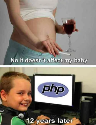 Kozmoz - @Darth_Gohan: zacznijmy od tego, że PHP nie jest warty uwagi, więc odwołanie...