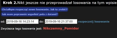 DuzeGlowy - Dobra jest, mamy zwycięzcę - @Nikczemny_Pomidor - dawaj na pw