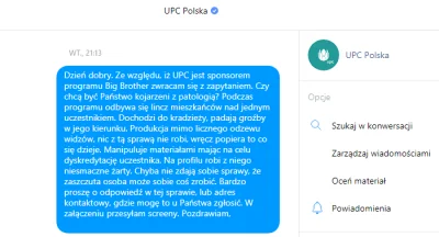 renateczka01 - Wysłałam wczoraj wiadomość do UPC, odczytali, niestety nie otrzymałam ...