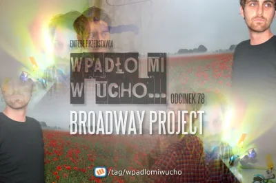 Emtebe - "Wpadło mi w ucho...", odcinek: 78, Broadway Project. Subskrybuj tag: #wpadl...