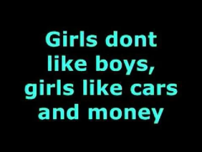 djzidane - Taka życiowa prawda o #rozowepaski [MGTOW]

Girls Don't Like Boys (lyric...