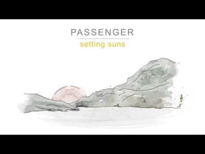 Ethellon - Passenger - Setting Suns
#muzyka #passenger