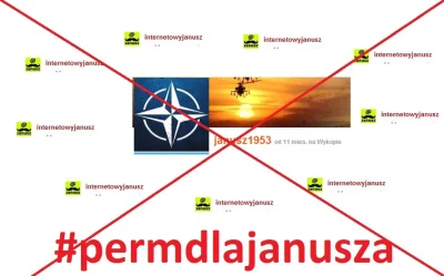 S.....r - Przypominam o akcji #permdlajanusza 

@janusz1953 zglosil wpis wiec musze p...