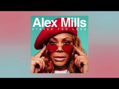 glownights - Alex Mills - Stayed Too Long

Czekam na remixy 

#house #alex #mills...