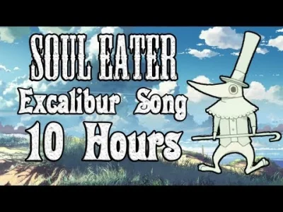 M.....r - #muzykazanime #anime #souleater #excalibur

Wiem, że go kochacie i podziwia...