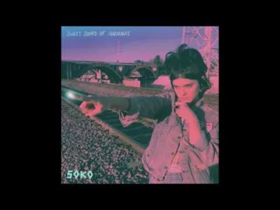 p.....o - Soko - Sweet Sound of Ignorance

#muzyka #soko #indierock #jabolowaplayli...