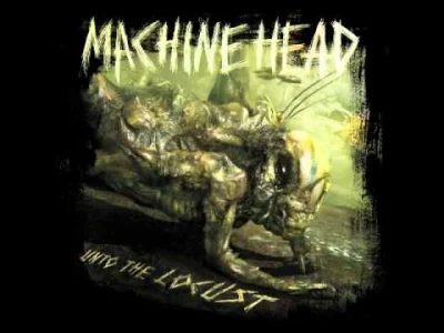 M.....e - Machine Head- Darkness Within

So pray to music build a shrine
Worship i...