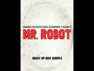 z.....a - #muzykawaszki #muzyka #muzykaelektroniczna #seriale #mrrobot

Mac Quayle ...