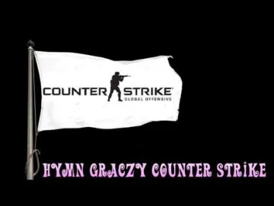 wlodzimierz-prawiczek - HYMN GRACZY CS-A XD
#csgo