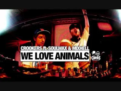 NEYTR909 - Crookers ft Soulwax & Mixhell - We Love Animals (FULL OFFICIAL VERSION)

...