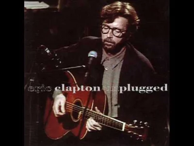 zordziu - Eric Clapton - Layla [Unplugged]



Moja ulubiona wersja tego utworu. 



[...