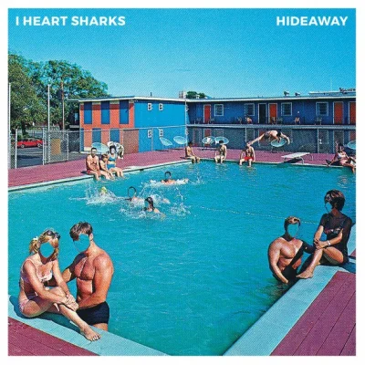 stulejan - I Heart Sharks - Hideaway (2016)
#albumartporn #okladkiplyt #muzyka